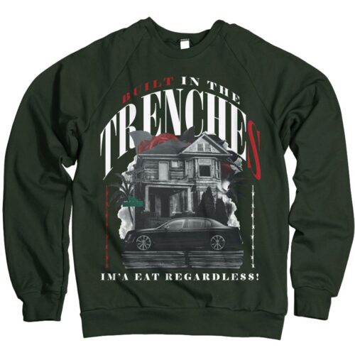 Built in the Trenches - Dark Green Crewneck Sweatshirt