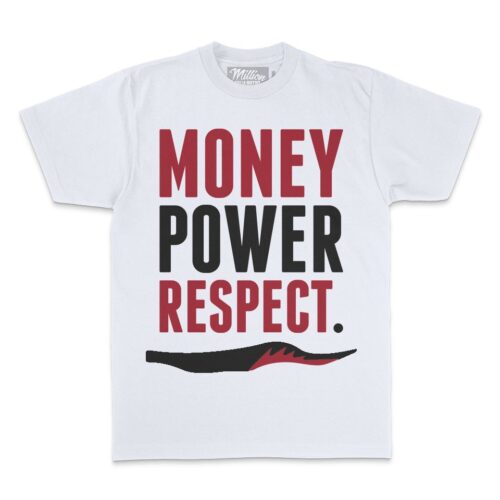 Money Power Respect - Fire Red on White T-Shirt